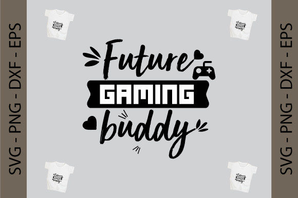 Future Gaming Buddy SVG: Graphics & Print Templates