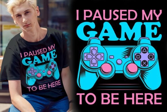 I Paused My Game to Be Here: Graphics & Print Templates